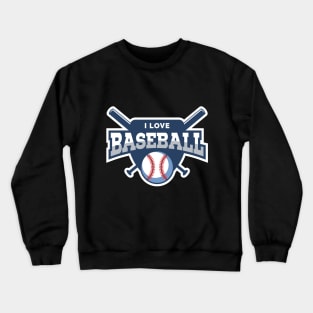 I Love Baseball Crewneck Sweatshirt